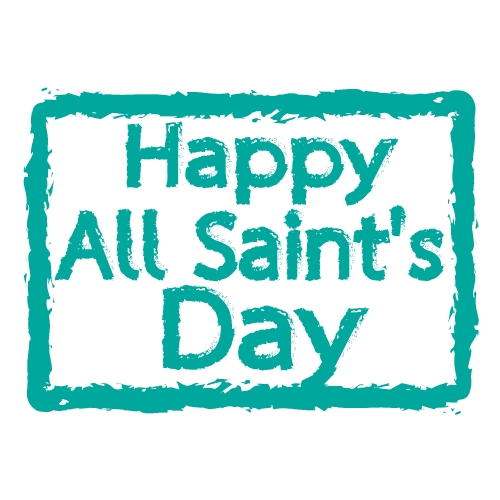 All Saints Day calligraphic typograph