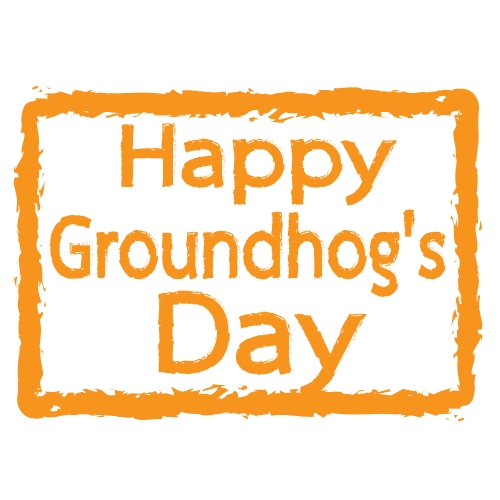 happy Groundhog Day