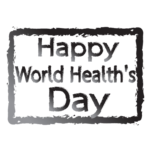 HAPPY World Health Day